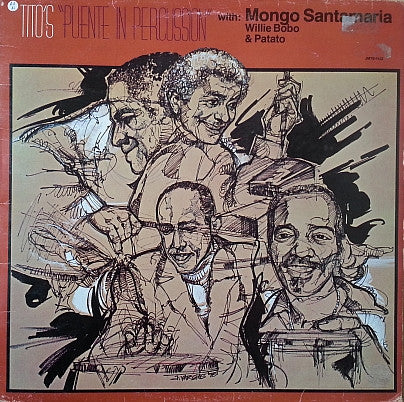 Tito Puente With Mongo Santamaria, Willie Bobo & Carlos "Patato" Valdes : Puente In Percussion (LP, Album, RE)