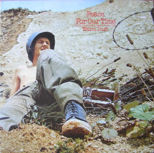 Warm Dust : Peace For Our Time, Neville Chamberlain, 30th September 1938 (LP, Album)