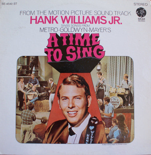Hank Williams Jr., Shelley Fabares, Ed Begley (2) : A Time To Sing (From The Motion Picture Sound Track) (LP, Album)