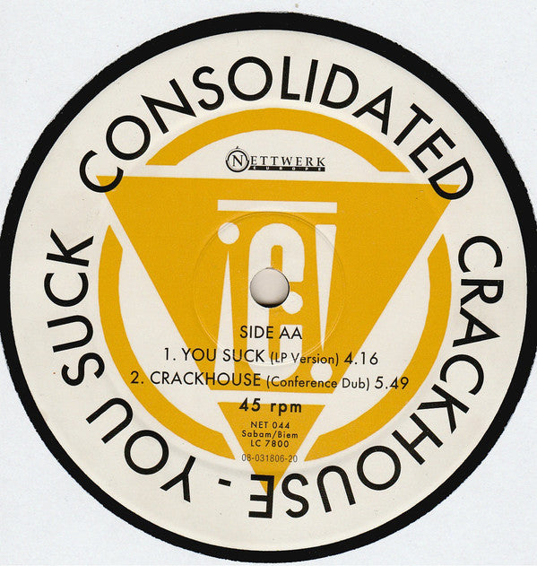 Consolidated : Crackhouse / You Suck (12")