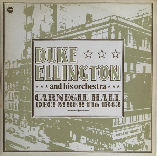 Duke Ellington And His Orchestra : Carnegie Hall December 11th 1943 (2xLP, Album, Mono)