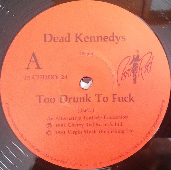 Dead Kennedys : Too Drunk To Fuck (12", Single, RP)