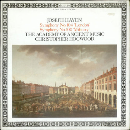 Joseph Haydn / The Academy Of Ancient Music, Christopher Hogwood : Symphony No. 104 "London", Symphony No. 100 "Military" (LP)