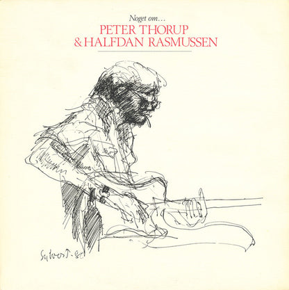 Peter Thorup & Halfdan Rasmussen : Noget Om... (LP, Album)