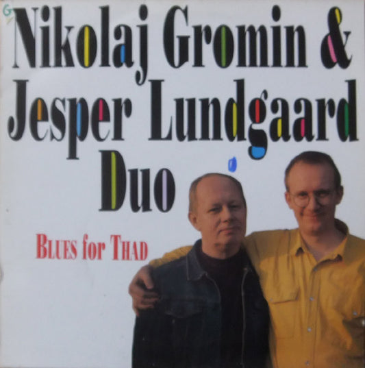 Nikolaj Gromin & Jesper Lundgaard Duo : Blues For Thad (LP, Album)