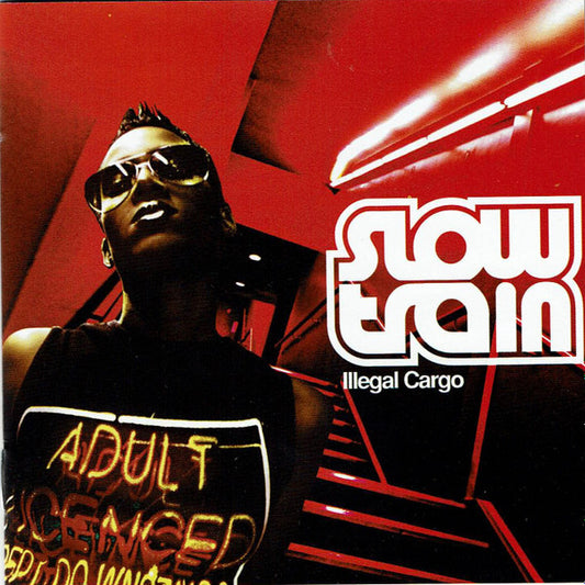 Slow Train : Illegal Cargo (CD, Album)