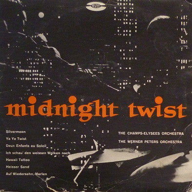 Orchestre Des Champs Elysées / Orchester Werner Peters / Alec Siniavine And His Trio : Midnight Twist (10", Comp)