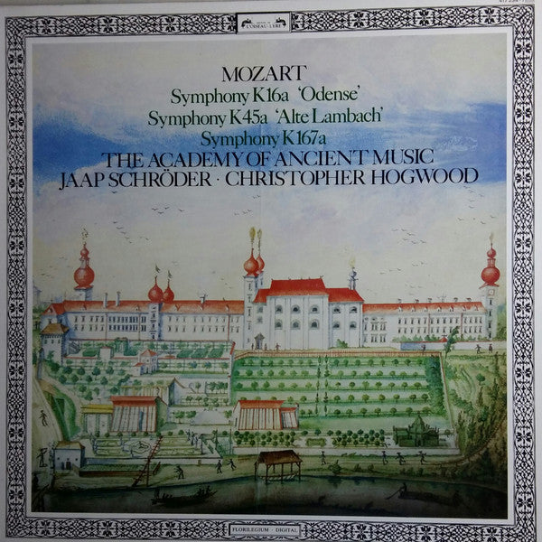 Wolfgang Amadeus Mozart, The Academy Of Ancient Music, Jaap Schröder, Christopher Hogwood : Symphony K16a 'Odense' /  Symphony K45a 'Alte Lambach' / Symphony K167a (LP)