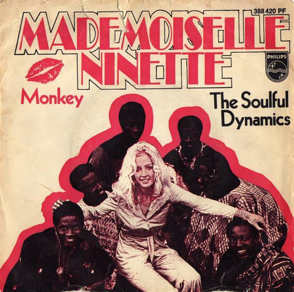 Soulful Dynamics : Mademoiselle Ninette (7", Single, Mono)
