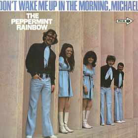 The Peppermint Rainbow : Don't Wake Me Up In The Morning, Michael (LP, Album)