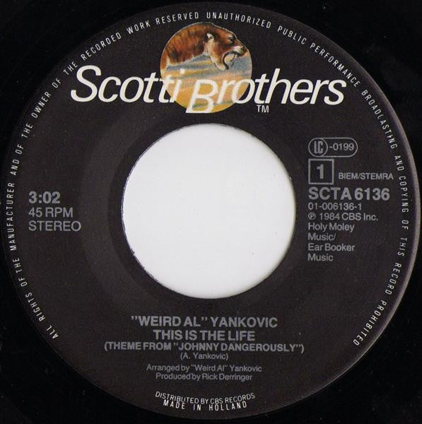 "Weird Al" Yankovic : This Is The Life (7")