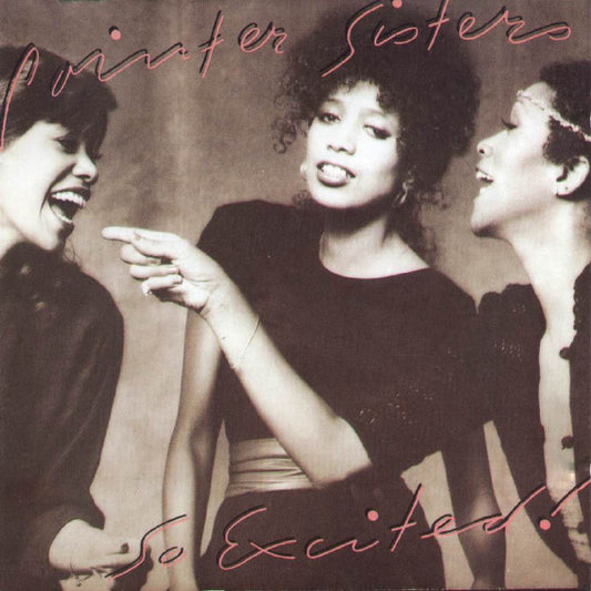 Pointer Sisters : So Excited! (LP, Album, RE, Ind)