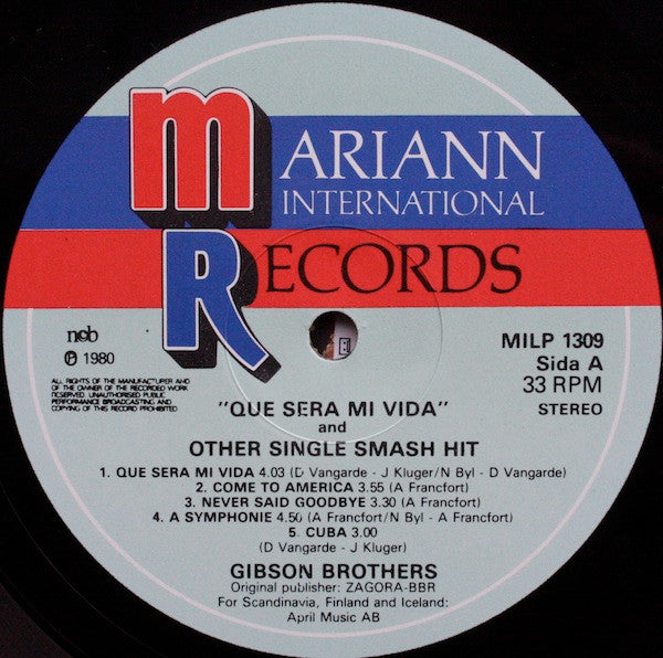 Gibson Brothers : "Que Sera Mi Vida" And Other Single Smash Hit (LP, Comp)