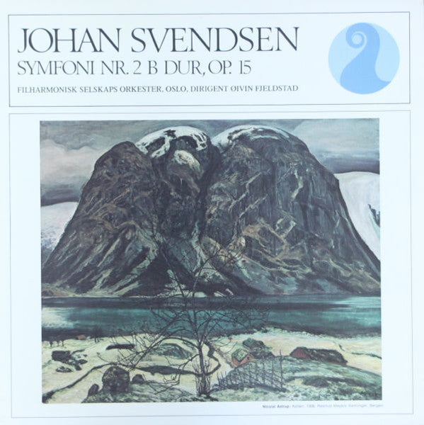 Johan Svendsen, Filharmonisk Selskaps Orkester, Øivin Fjeldstad : Symfoni Nr. 2 B Dur, Op. 15 (LP, Album)