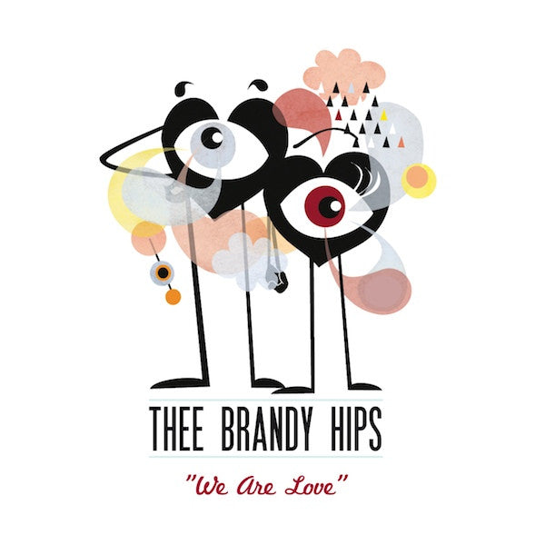 Thee Brandy Hips : We Are Love (12", MiniAlbum, Ltd)