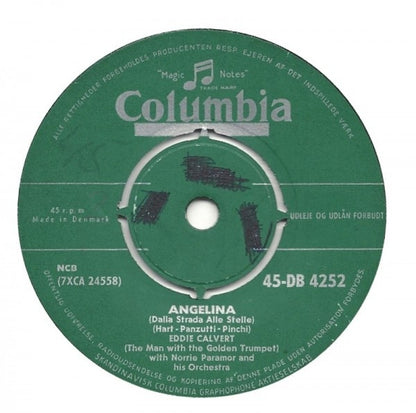 Eddie Calvert : Angelina / Let The Great Big World Keep Turning (7")