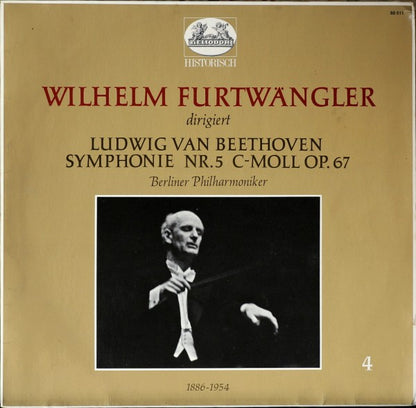 Wilhelm Furtwängler dirigiert Ludwig van Beethoven - Berliner Philharmoniker : Symphonie Nr. 5 C-Moll Op. 67 (LP, Album)