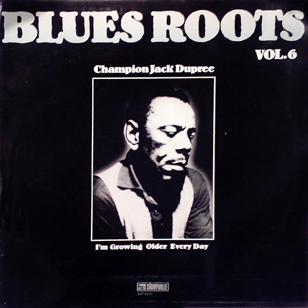 Champion Jack Dupree : I'm Growing Older Every Day (LP, Album)