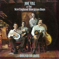 Joe Val And The New England Bluegrass Boys : Bound To Ride (LP, Album)