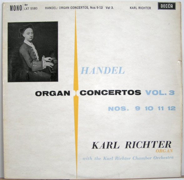 Georg Friedrich Händel - Karl Richter Und Sein Kammerorchester : Organ Concertos Vol. 3: Nos. 9 10 11 12 (LP, Mono, RP, ffr)