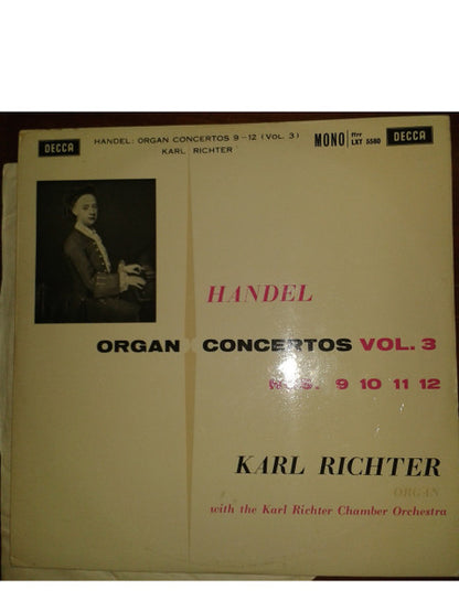 Georg Friedrich Händel - Karl Richter Und Sein Kammerorchester : Organ Concertos Vol. 3: Nos. 9 10 11 12 (LP, Mono, RP, ffr)