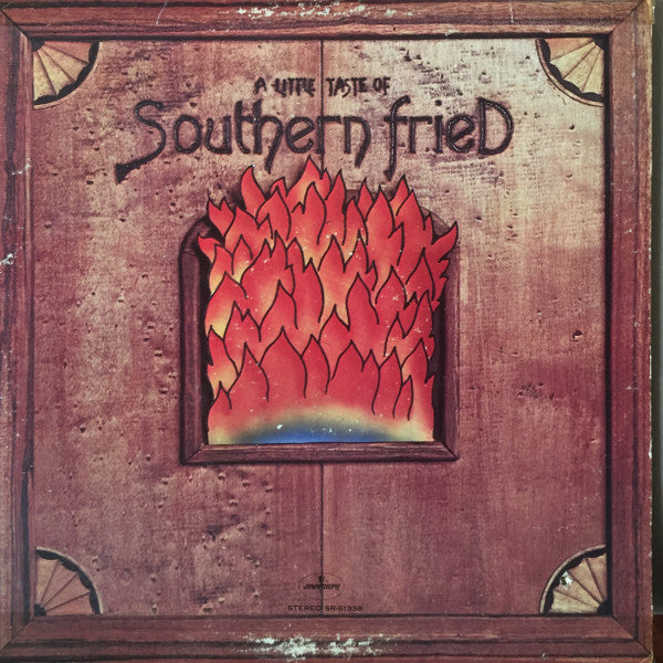 Southern Fried : A Little Taste Of Southern Fried (LP)