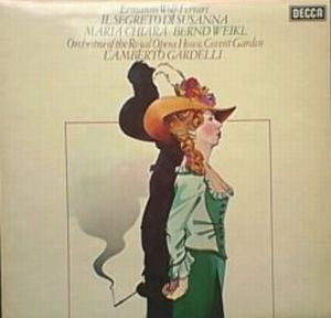 Ermanno Wolf-Ferrari, Lamberto Gardelli, Bernd Weikl, Maria Chiara, Orchestra Of The Royal Opera House, Covent Garden : Il Segreto Di Susanna (LP, Album)