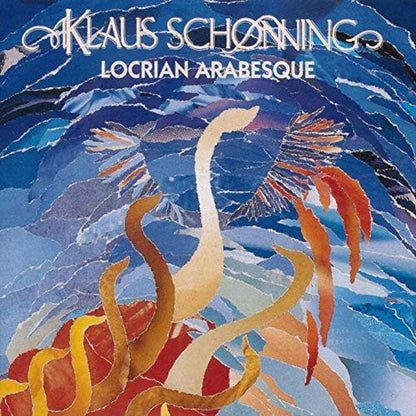 Klaus Schønning : Locrian Arabesque (LP, Album)