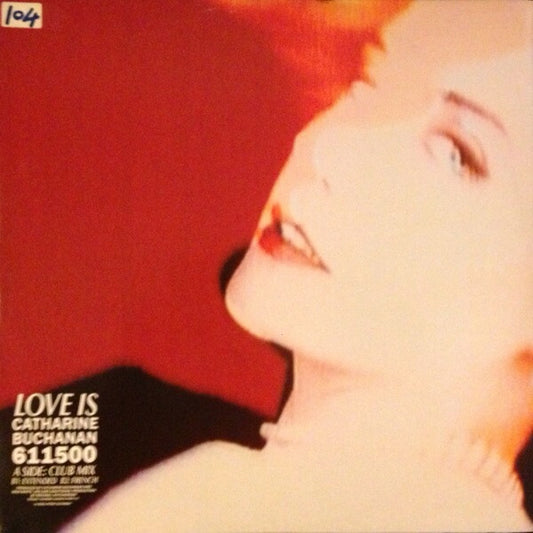 Catharine Buchanan : Love Is (12")
