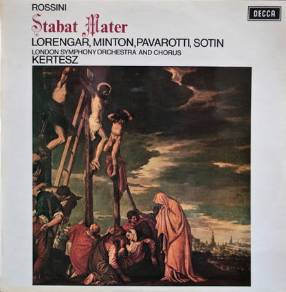 Gioacchino Rossini - Pilar Lorengar, Yvonne Minton, Luciano Pavarotti, Hans Sotin, London Symphony Orchestra And London Symphony Chorus, István Kertész : Stabat Mater (LP)