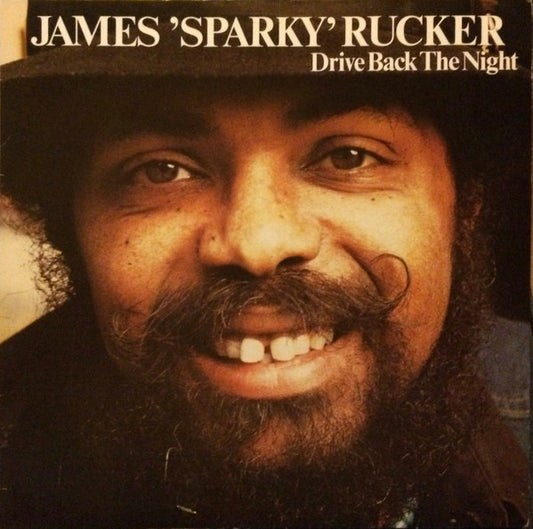 Sparky Rucker : Drive Back The Night (LP)