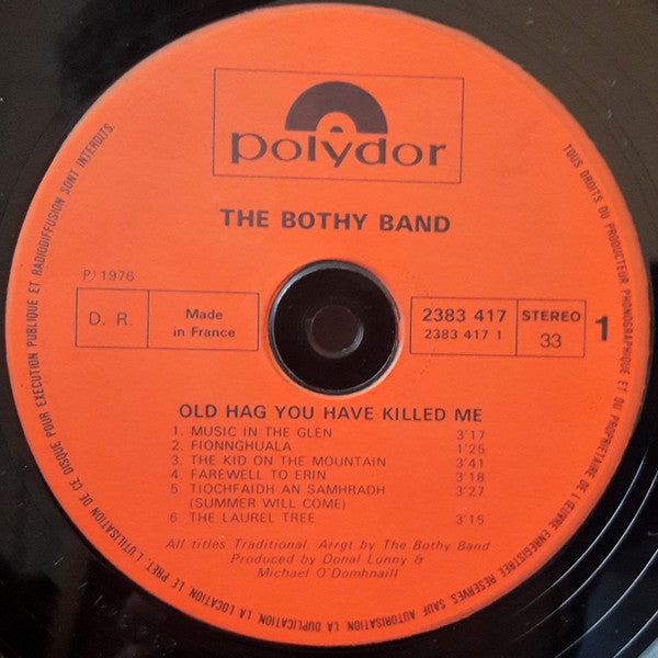 The Bothy Band : Old Hag You Have Killed Me (LP, Album)