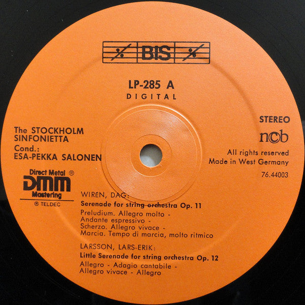 Dag Wirén / Lars-Erik Larsson / Lille Bror Söderlundh / Ingvar Lidholm - Stockholm Sinfonietta, Esa-Pekka Salonen : A Swedish Serenade (LP)