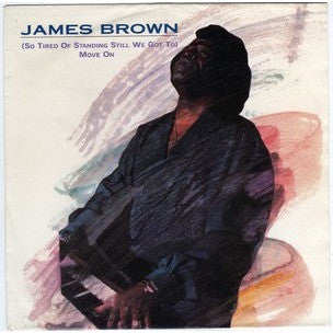 James Brown : (So Tired Of Standing Still We Got To) Move On (12", Single)