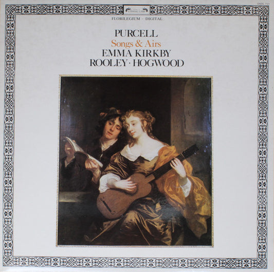 Henry Purcell - Emma Kirkby, Anthony Rooley • Christopher Hogwood : Songs & Airs (LP)