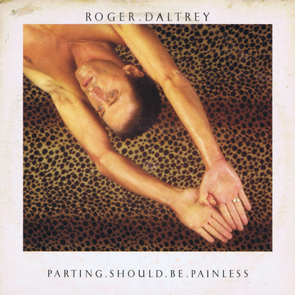 Roger Daltrey : Parting Should Be Painless (LP, Album)