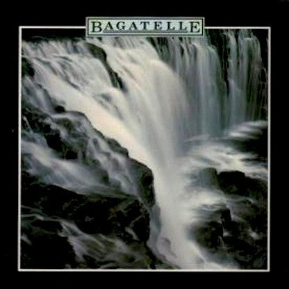 Bagatelle (2) : Bagatelle (LP, Album)