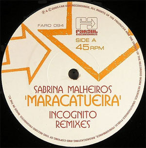 Sabrina Malheiros : Maracatueira (Incognito Remixes) (12")