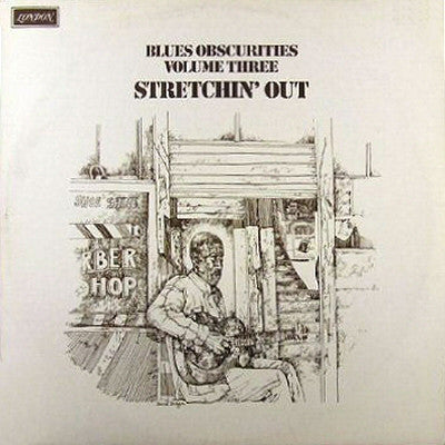 Various : Blues Obscurities Volume Three Stretchin' Out (LP, Comp, Mono)