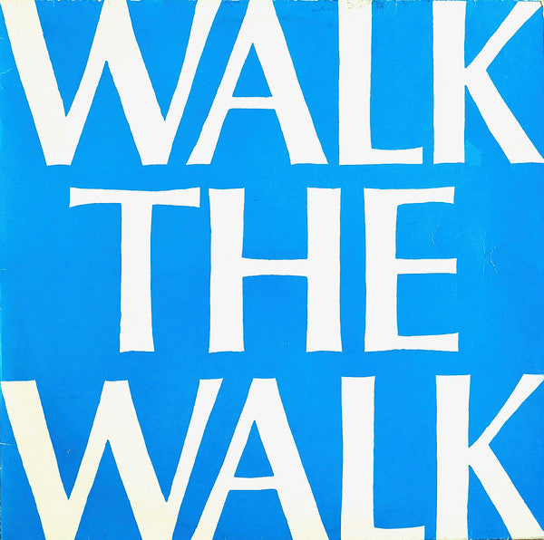 Walk The Walk : Walk The Walk (LP)