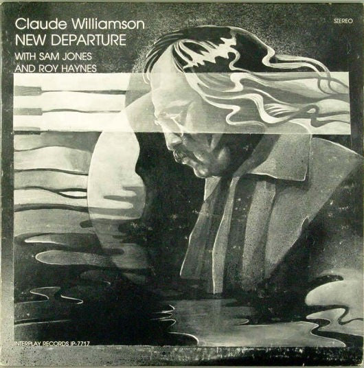 Claude Williamson With Sam Jones And Roy Haynes : New Departure (LP, Album)