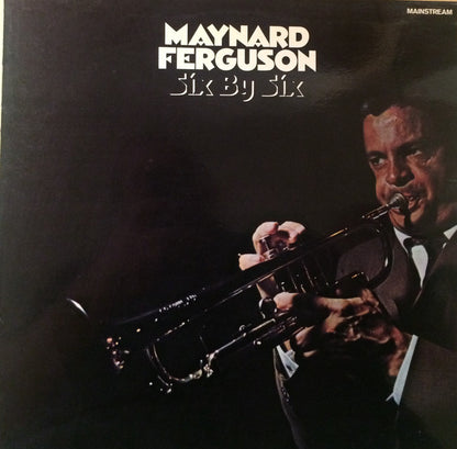 Maynard Ferguson : Six By Six (LP, Album)