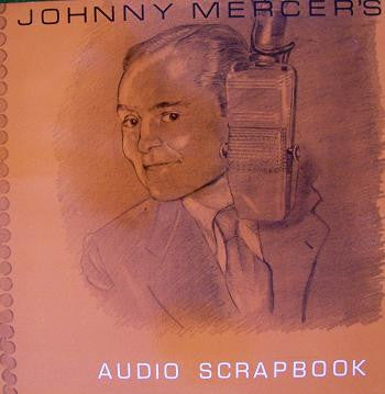 Johnny Mercer : Audio Scrapbook (LP, RE)