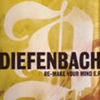 Diefenbach : Re-Make Your Mind E.P. (12")