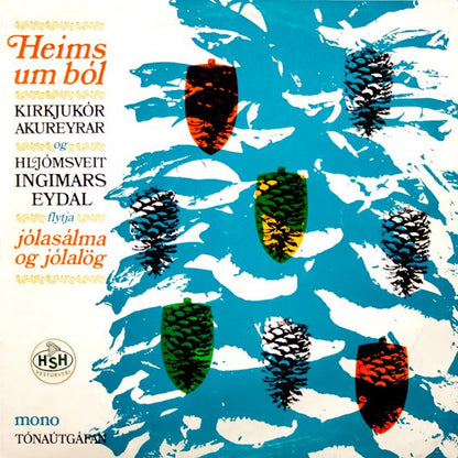 Kirkjukór Akureyrar Og Hljómsveit Ingimars Eydal : Heims Um Ból (LP, Album, Mono)