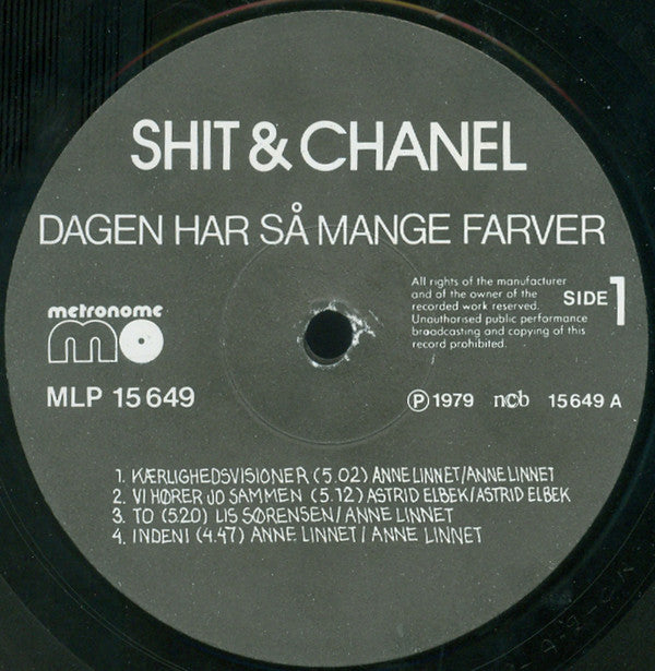 Shit & Chanel : Dagen Har Så Mange Farver (LP, Album, Gat)