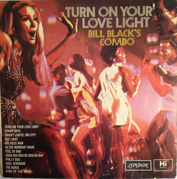 Bill Black's Combo : Turn On Your Love Light (LP, Album)