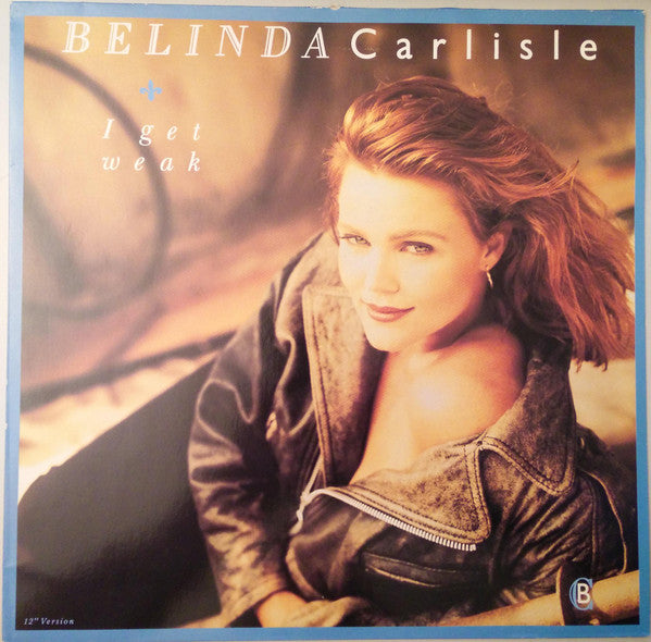 Belinda Carlisle : I Get Weak (12", Maxi)