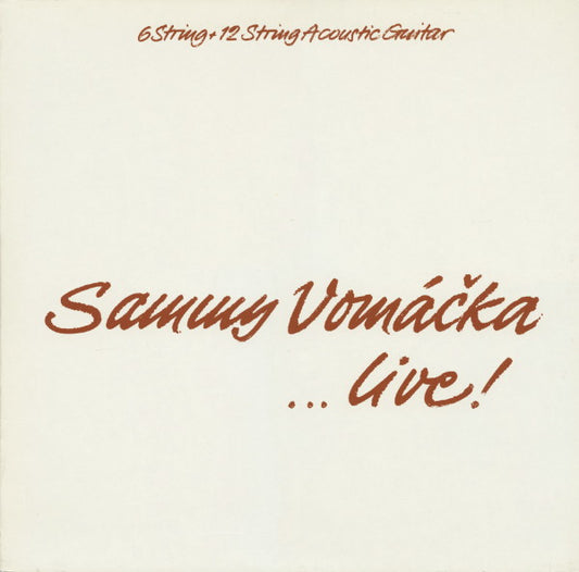 Sammy Vomáčka : … Live! (6 String + 12 String Acoustic Guitar) (LP, Album)