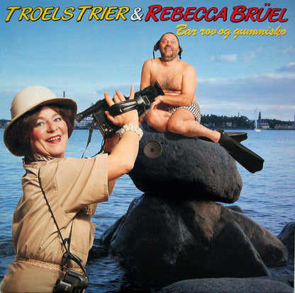 Troels Trier & Rebecca Brüel : Bar Røv Og Gummisko (LP, Album)